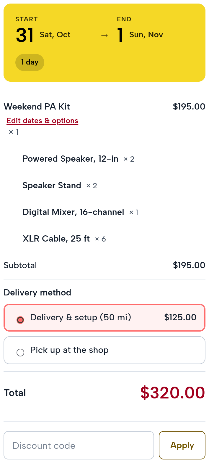 The checkout summary: the Weekend PA Kit $195.00 for October 31, with its parts Powered Speaker, 12-in × 2, Speaker Stand × 2, Digital Mixer, 16-channel × 1, XLR Cable, 25 ft × 6; subtotal $195.00; delivery method: Delivery & setup (50 mi) $125.00 (picked) or Pick up at the shop; total $320.00