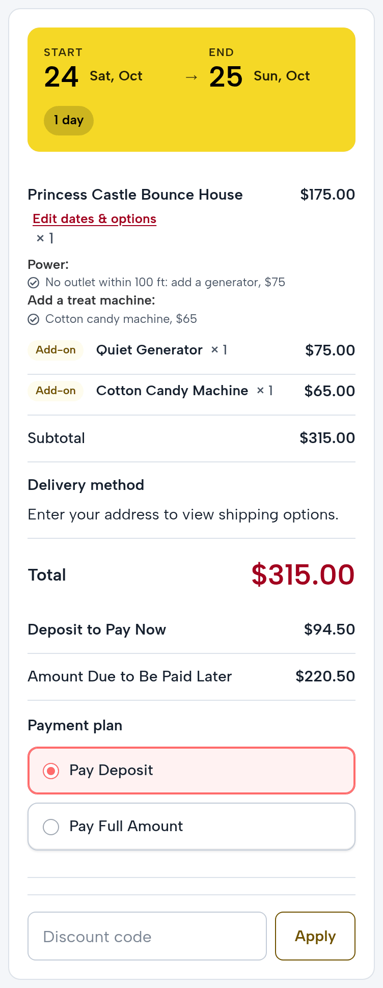 The checkout order summary on a phone: Saturday October 24 to Sunday October 25, 1 day; Princess Castle Bounce House $175.00 with the power and treat answers; add-ons Quiet Generator $75.00 and Cotton Candy Machine $65.00; total $315.00; Deposit to Pay Now $94.50; Amount Due to Be Paid Later $220.50; Pay Deposit or Pay Full Amount