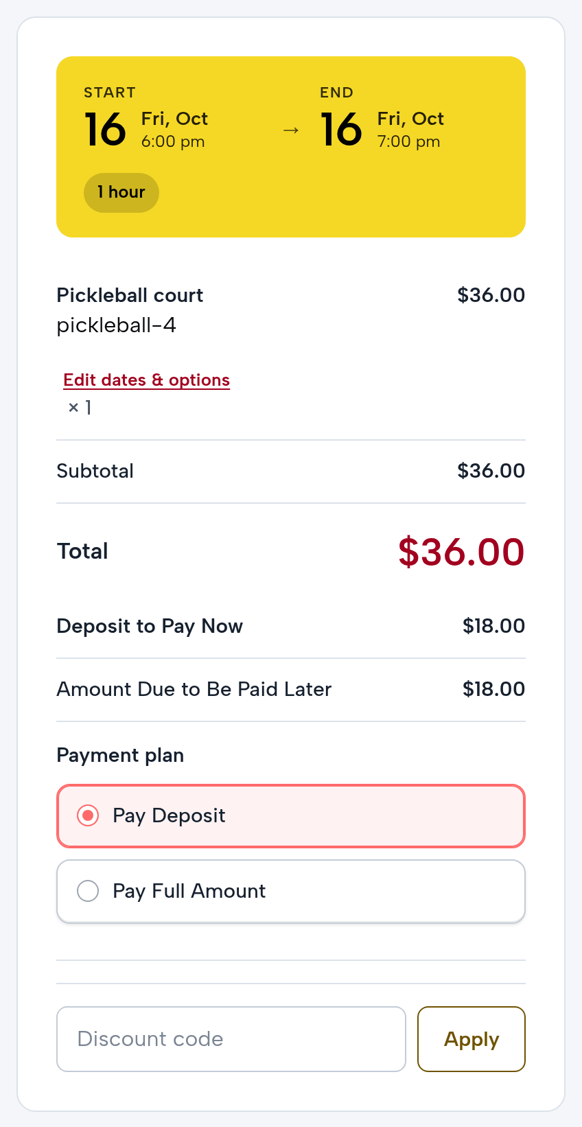 Checkout on a phone: Pickleball court 4, Friday, October 16, 6:00 to 7:00 pm, total $36.00, deposit to pay now $18.00, amount due later $18.00; payment plan Pay deposit selected, Pay full amount as the other choice