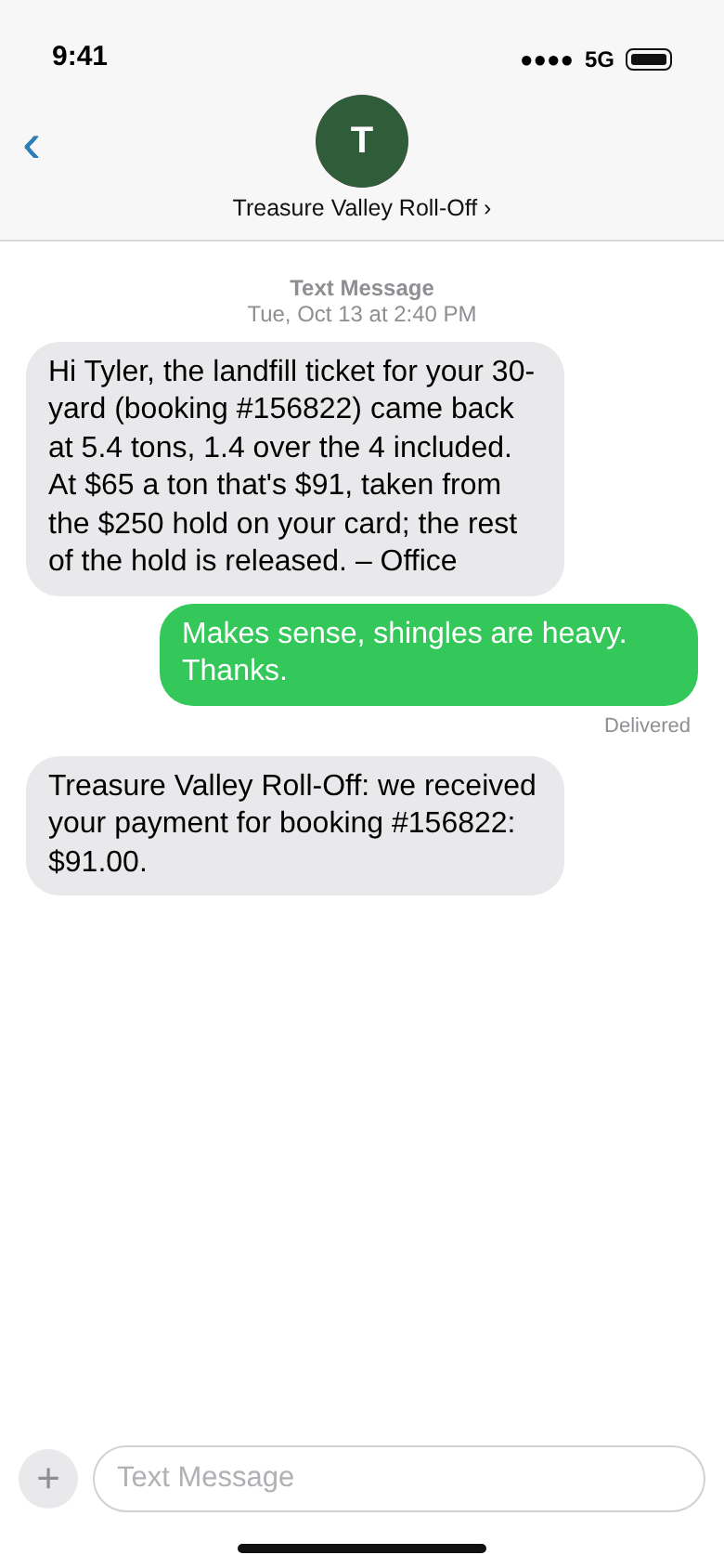 Text messages: the office tells Tyler the ticket came back at 5.4 tons, $91 taken from the hold; Tyler answers; then the payment of $91.00 is confirmed