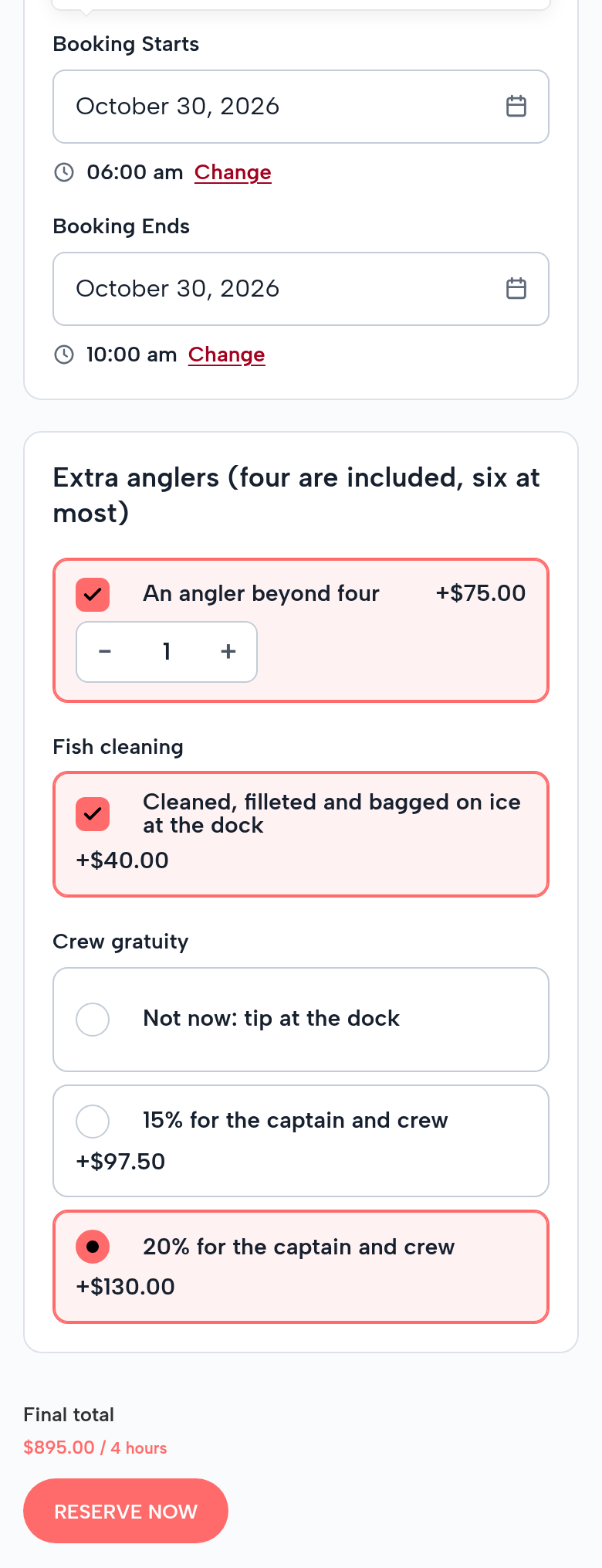 The bay boat booking on a phone: October 30, 2026, 6:00 am to 10:00 am; Extra anglers, an angler beyond four, ticked, 1, +$75.00; Fish cleaning, ticked, +$40.00; Crew gratuity: 20% for the captain and crew, +$130.00; final total $895.00 for 4 hours; Reserve Now