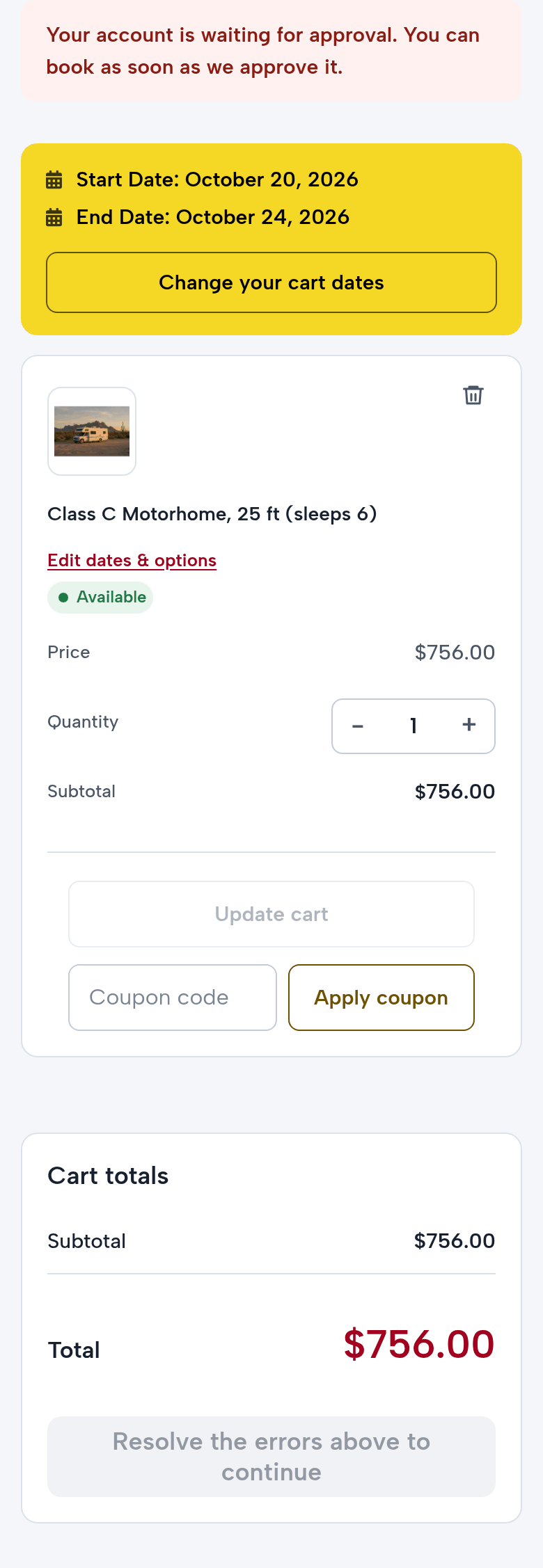 Jordan’s cart on a phone: Your account is waiting for approval. You can book as soon as we approve it.; October 20 to 24, 2026; Class C Motorhome, 25 ft, $756.00; Resolve the errors above to continue