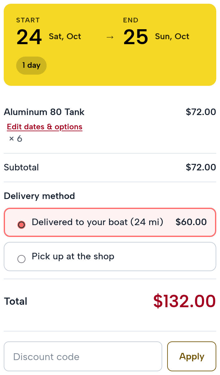 The checkout summary: Saturday October 24 to Sunday October 25, 2026, 1 day; Aluminum 80 Tank × 6, $72.00; Delivered to your boat (24 mi) $60.00 or Pick up at the shop; total $132.00