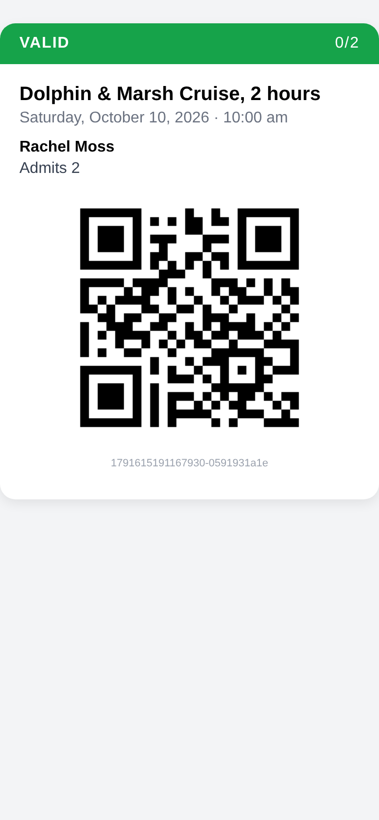 The adults’ ticket on a phone: VALID, 0 of 2; Dolphin & Marsh Cruise, 2 hours; Saturday, October 10, 2026, 10:00 am; Rachel Moss; Admits 2; a QR code