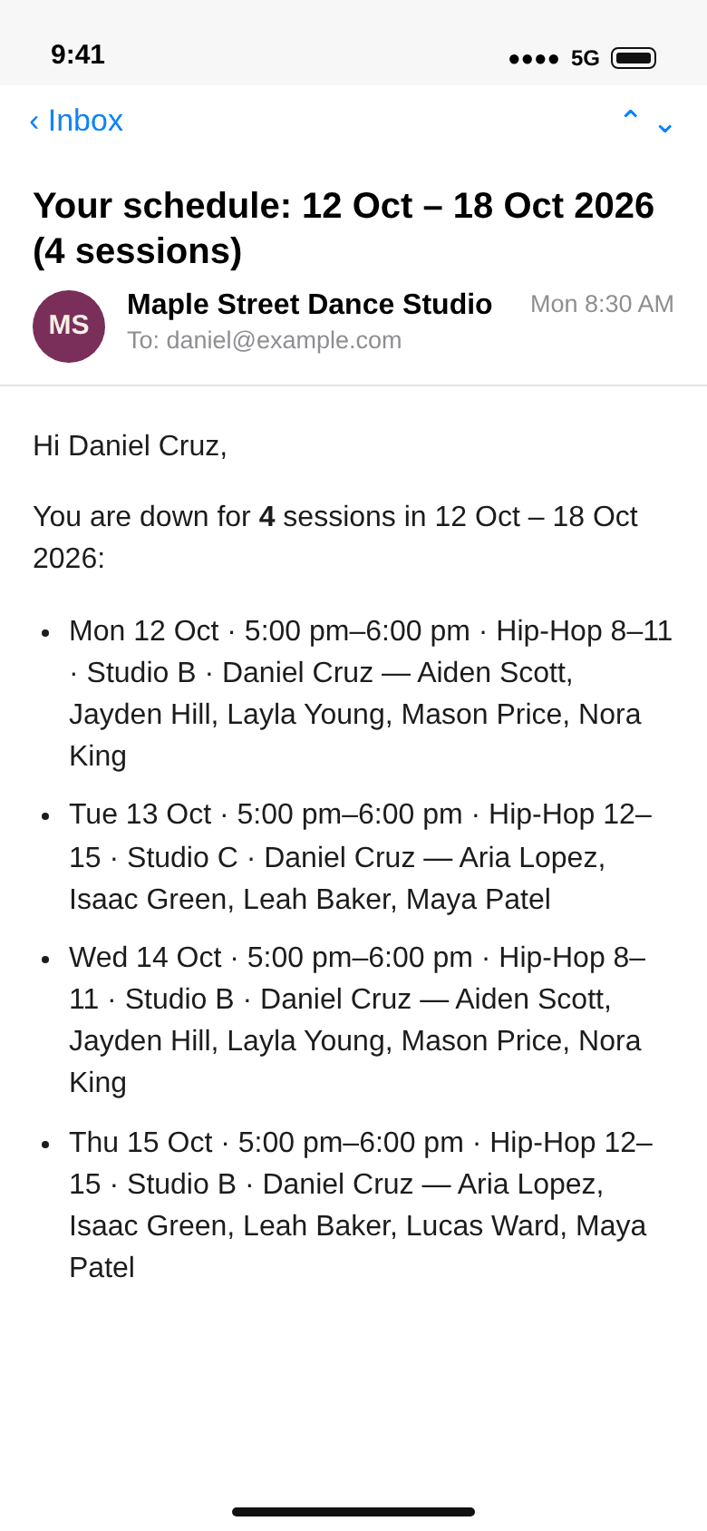 E-mail to daniel@example.com, Your schedule: 12 Oct – 18 Oct 2026 (4 sessions): Hip-Hop 8–11 on Monday and Wednesday at 5 pm in Studio B with the five names, Hip-Hop 12–15 on Tuesday in Studio C and on Thursday in Studio B