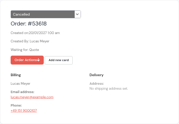 Order 53618 for Lucas Meyer with the status Cancelled, created 20 January 2027, billing name, email and phone