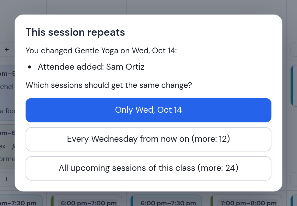 This session repeats: attendee added Sam Ortiz; options Only Wed Oct 14, Every Wednesday from now on, All upcoming sessions of this class