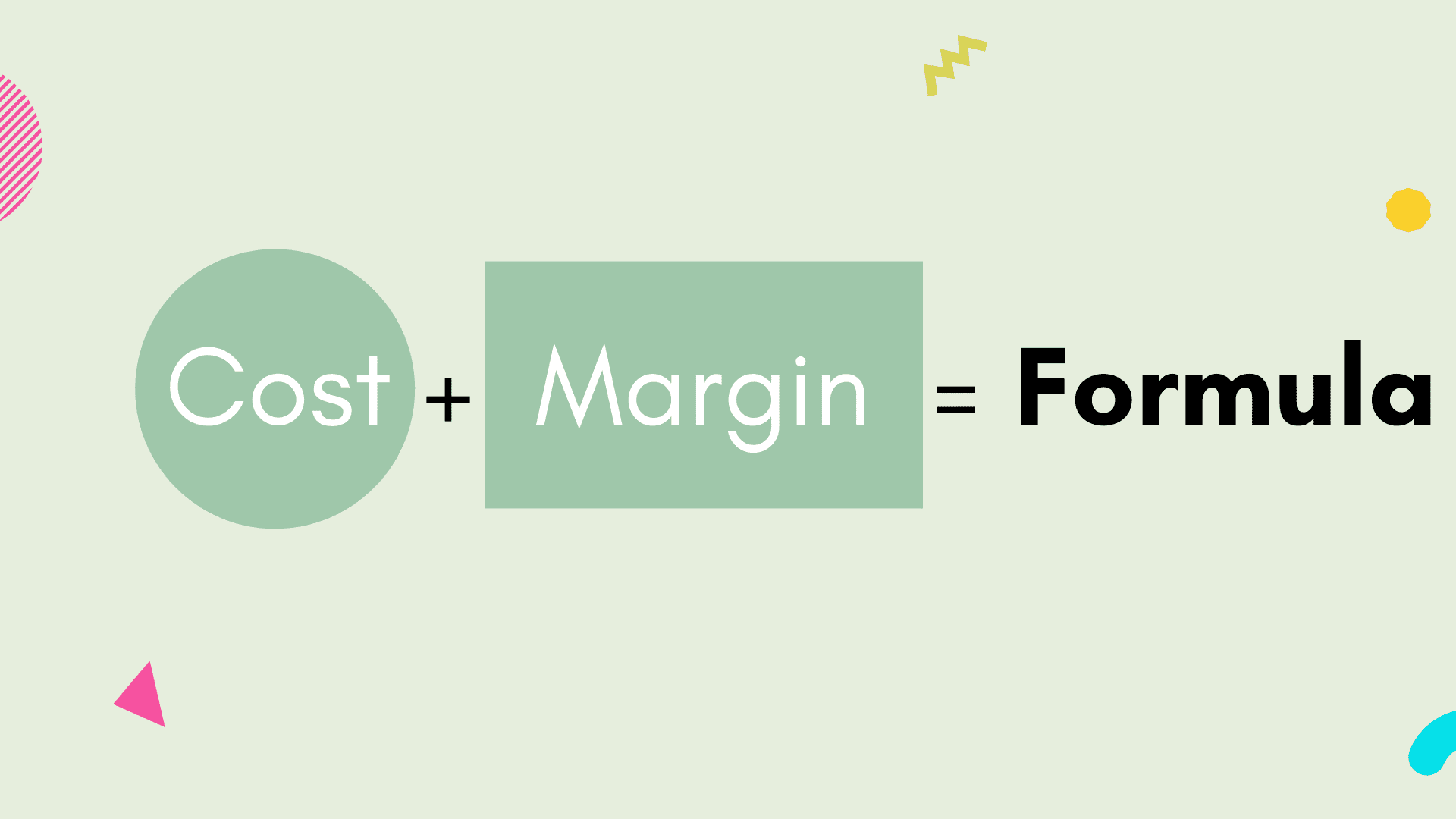 Cost Margin Formula