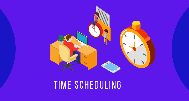 Time Scheduling